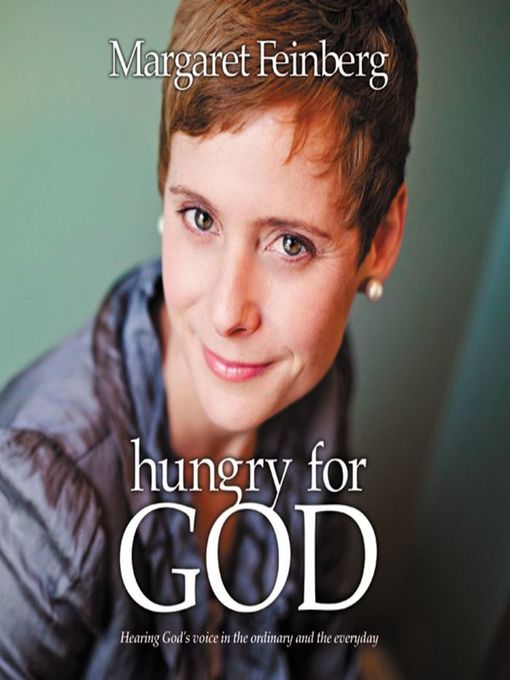 Title details for Hungry for God by Margaret Feinberg - Wait list